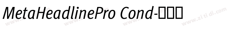 MetaHeadlinePro Cond字体转换